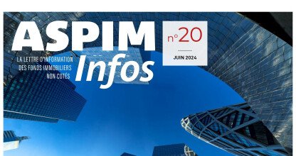 ASPIM Infos : La lettre d'information des fonds immobiliers non cotés - N°20