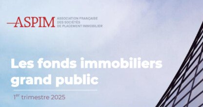 Cahier : Les fonds immobiliers grand public au 1er trimestre 2025