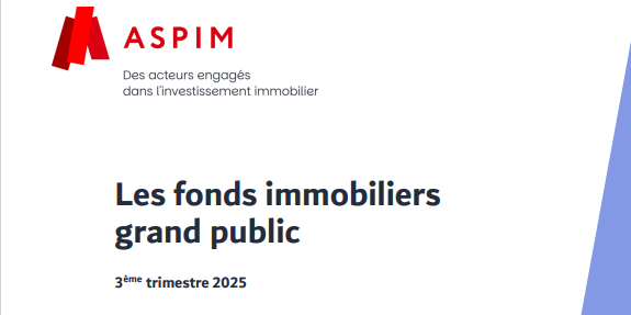 Cahier : Les fonds immobiliers grand public au 3ème trimestre 2025
