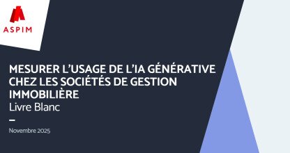 Etude - IA générative : quels usages dans les sociétés de gestion immobilières ?