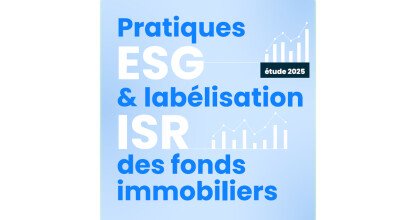 Etude 2025 - Évolution des pratiques ESG et labélisation ISR des fonds immobiliers